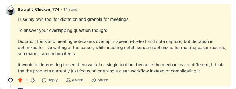 A Reddit commenter explaining that dictation is optimized for live writing at the cursor while notetakers are optimized for multi-speaker records, so products focus on one clean workflow