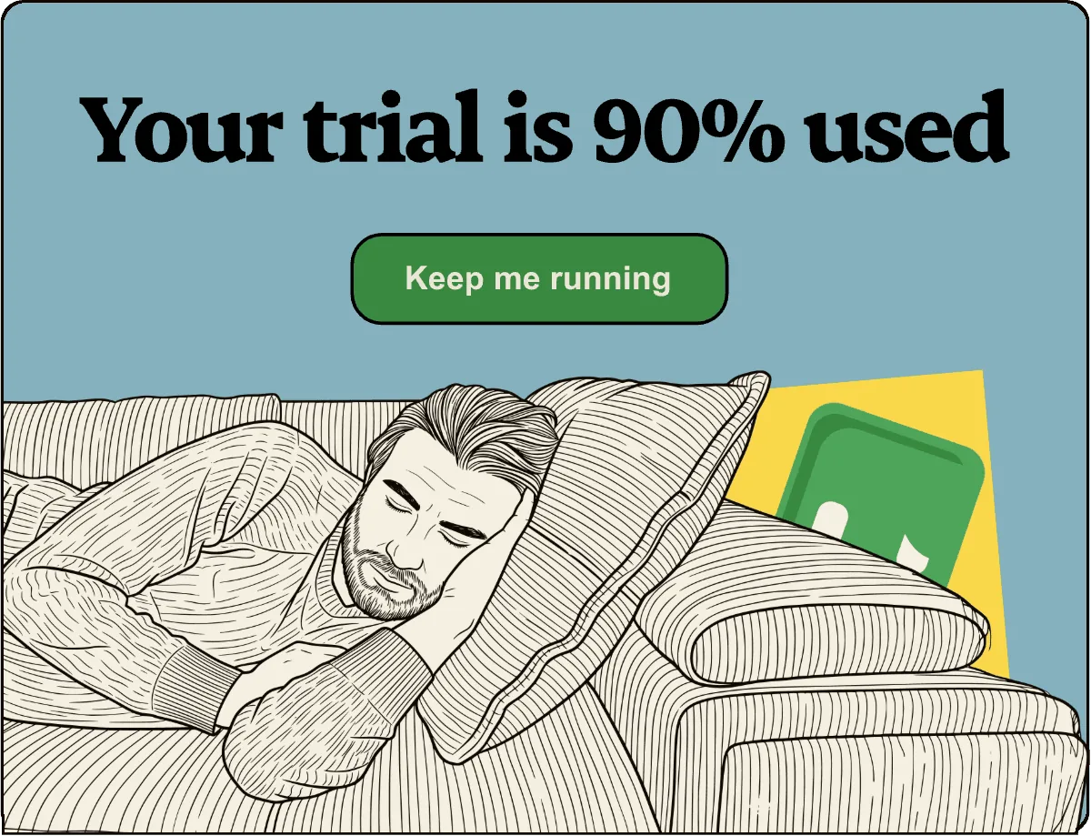 Header of the trial-limit email: 'Your trial is 90% used', a green 'Keep me running' button, and a man asleep on a sofa with Kai peeking out from behind a cushion